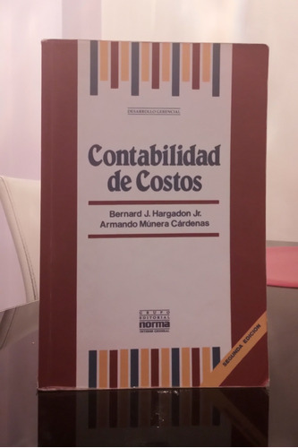 Contabilidad De Costos. Desarrollo Gerencial. Bernard J. 