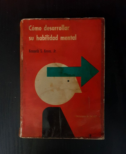 Cómo Desarrollar Su Habilidad Mental | Kenneth S. Keyes, Jr.