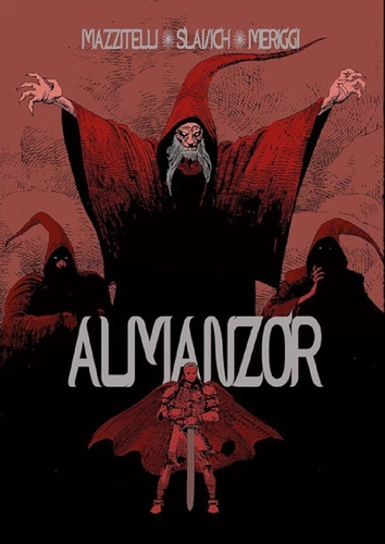 Almanzor: Similar Al Título, De Eduardo Mazzitelli/walter Slavich Dibujo: Ruben Meriggi. Similar Al Título, Vol. 1. Editorial Deux, Tapa Blanda, Edición 1 En Español, 0000
