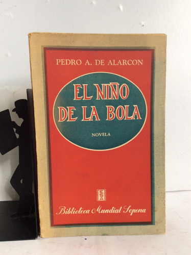 El Niño De La Bola, Pedro A. De Alarcon