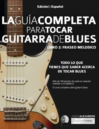 Guia Completa Para Tocar Guitarra Blues Libro 2