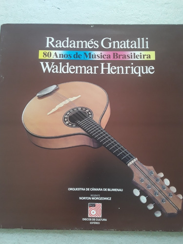 Radamés Gnatalli - Waldemar Henrique - Lp Vinilo / Kktus