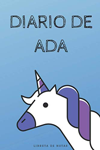 Diario De Ada - Libreta De Notas: Cuaderno Infantil Unicorni