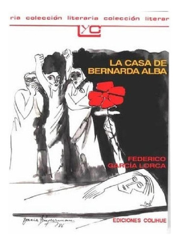 Libro - La Casa De Bernarda Alba, De García Lorca, Federico