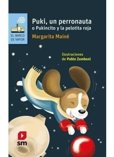 Puki Un Perronauta O Un Pukincito - Margarita Mainé