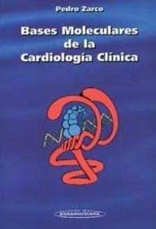 Bases Moleculares De La Cardiologia Clinica  Pedro Zarco