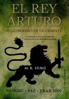 El Rey Arturo El Guerrero De Occidente, M.k. Hume, Alianza