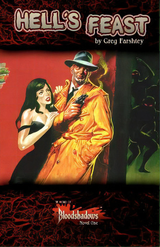 Hell's Feast: The World Of Bloodshadows Novel One, De Farshtey, Greg. Editorial Createspace, Tapa Blanda En Inglés