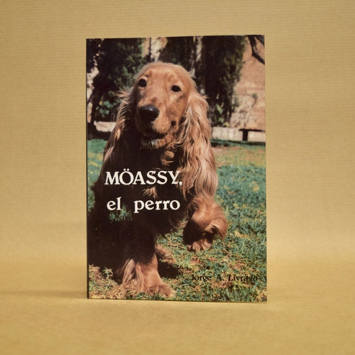 Moassy, El Perro. Jorge Livraga
