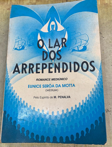 O Lar Dos Arrependidos (Usado)