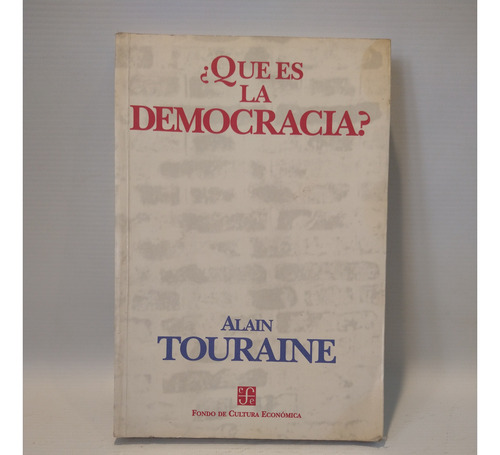 Que Es La Democracia Alain Touraine