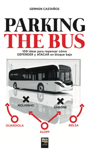 Parking The Bus Librofutbol