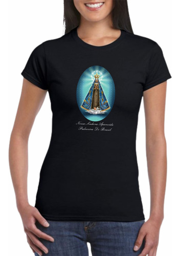 Camiseta Básica Nossa Senhora Aparecida Mãe Santa Oração