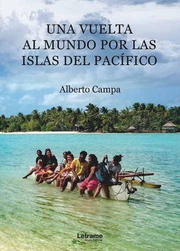 Libro Una Vuelta Al Mundo Por Las Islas Del Pacã­fico - C...