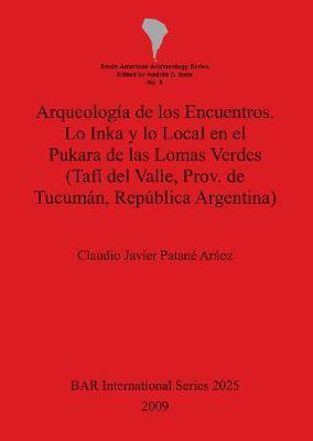 Libro Arqueologia De Los Encuentros - Claudio Javier Pata...