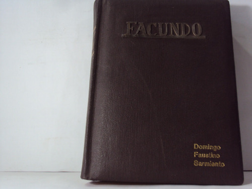 Domingo Faustino Sarmiento Facudo