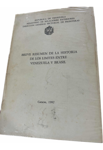 Limites Entre Venezuela Y Brasil 1982 Resumen Historia 