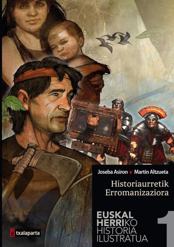 Euskal Herriko Historia Ilustratua I (libro Original)