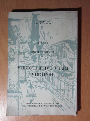Historia De La Calle Florida, Tomo 2 - Ricardo M.llanes