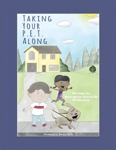 Taking Your P.e.t. Along, De Edwards-wilkerson, Georgelyn. Editorial Xulon Pr, Tapa Blanda En Inglés