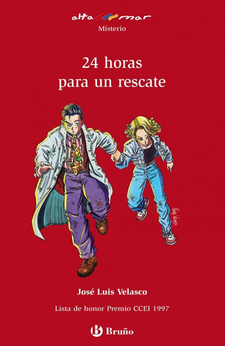 Libro: 24 Horas Para Un Rescate. Velasco, Jose Luis. Bruño
