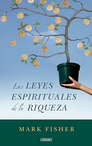 Leyes Espirituales De La Riqueza,las - Fisher Mark