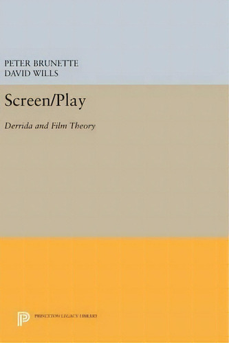 Screen/play, De Peter Brunette. Editorial Princeton University Press, Tapa Dura En Inglés