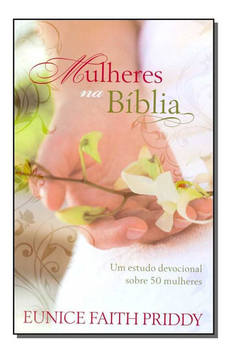 Mulheres Na Bíblia - Devocional Das Mulheres