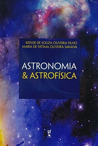 Libro Astronomia & Astrofísica De Saraiva Oliveira Livraria