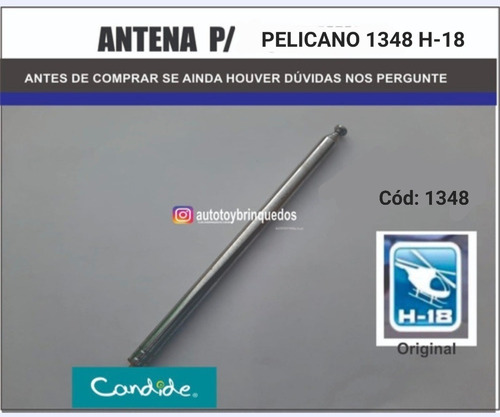 Pelicano 1348 H-18 - Só A Antena Original