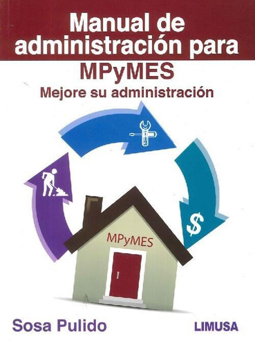 Libro Manual De Administración Para Mpymes De Demetrio Sosa