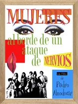 Comprar Almodovar Mujeres Al Borde  Cuadros Carteles Poster  M945