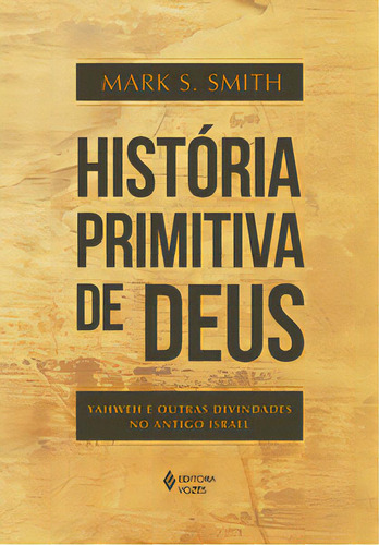 História primitiva de Deus, de Smith S.. Editora Vozes, capa mole em português