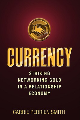 Libro Currency: Striking Networking Gold In A Relationshi...