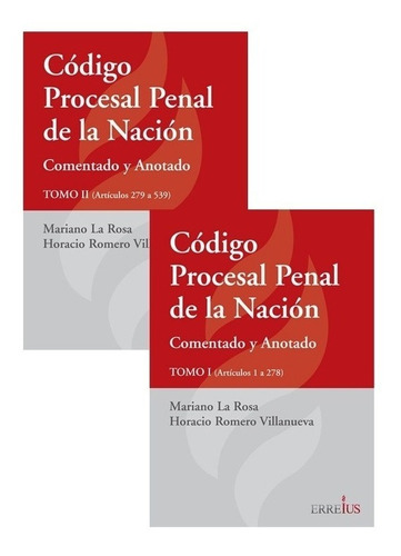 Codigo Procesal Penal De La Nacion. 2 Tomos - La Rosa, Romer