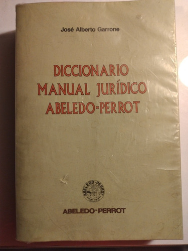 Diccionario Manual Jurídico Abeledo-perrot Garrone (Usado)