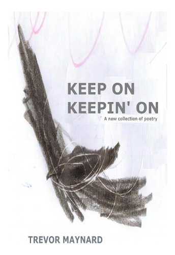 Keep On Keepin' On, De Maynard, Trevor. Editorial Createspace, Tapa Blanda En Inglés