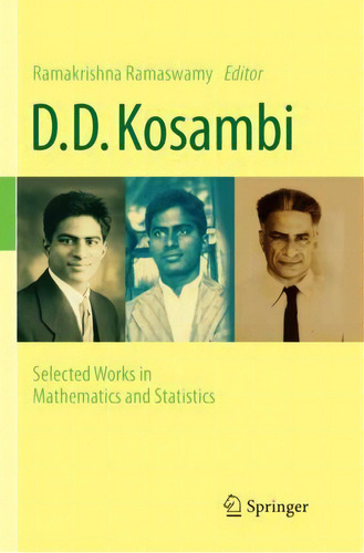 D.d. Kosambi : Selected Works In Mathematics And Statistics, De Ramakrishna Ramaswamy. Editorial Springer, India, Private Ltd, Tapa Blanda En Inglés