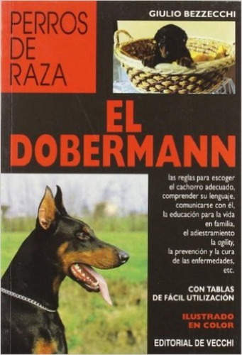 El Dobermann - Perros De Raza, De Bezzecchi Giulio. Editorial Vecchi, Tapa Blanda En Español, 1900