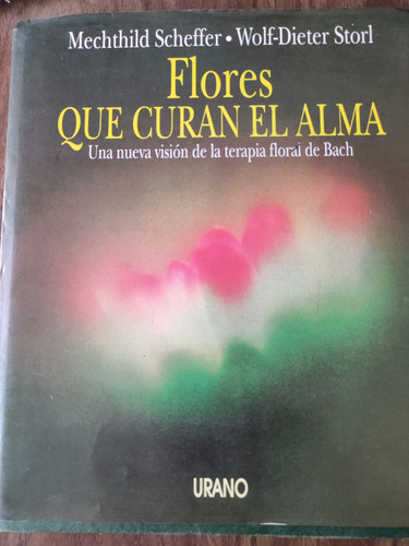 Libro Flores Que Curan El Alma 