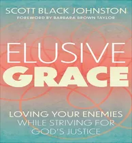 Comprar Libro Elusive Grace: Loving Your Enemies While Striving F...
