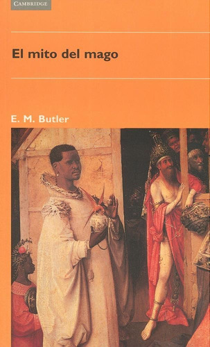 El Mito Del Mago - E. M. Butler