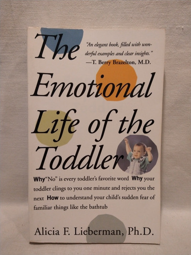 The Emotional Life Of The Toddler - Lieberman - Free Press 