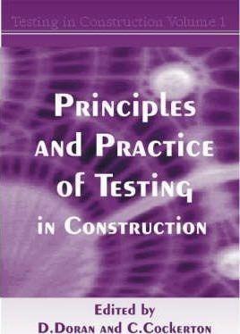 Principles And Practice Of Testing In Construction: V.1 -...