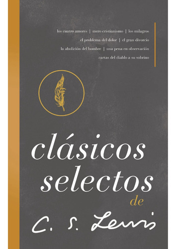 Clasicos Selectos C S Lewis, De Lewis, C. S.. Editorial Grupo Nelson, Tapa Blanda, Edición 1 En Español, 2022
