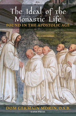 Libro The Ideal Of The Monastic Life Found In The Apostol...