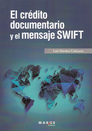 Crédito Documentario Y El Mensaje Swift,el: 0 (gestiona)
