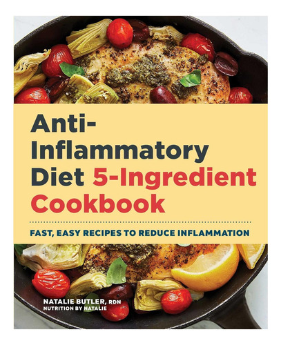 Libro: Dieta Antiinflamatoria Libro De Cocina De 5 Ingredien