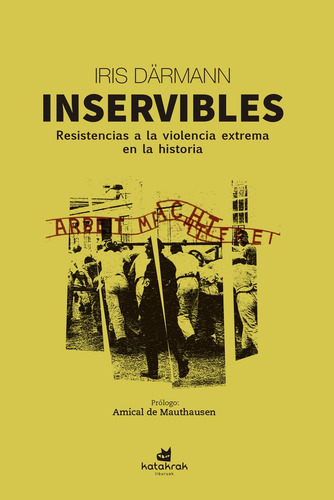 Inservibles, De , Darmänn, Iris. Editorial Katakrak, Tapa Blanda En Español, 2024