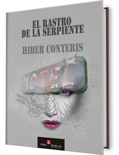 Libro El Rastro De La Serpiente De Hiber Conteris